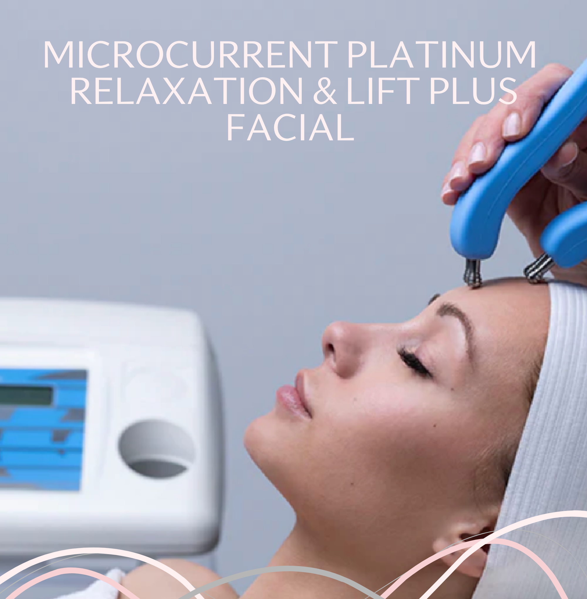 Platinum Microcurrent Relaxation & Lift Plus