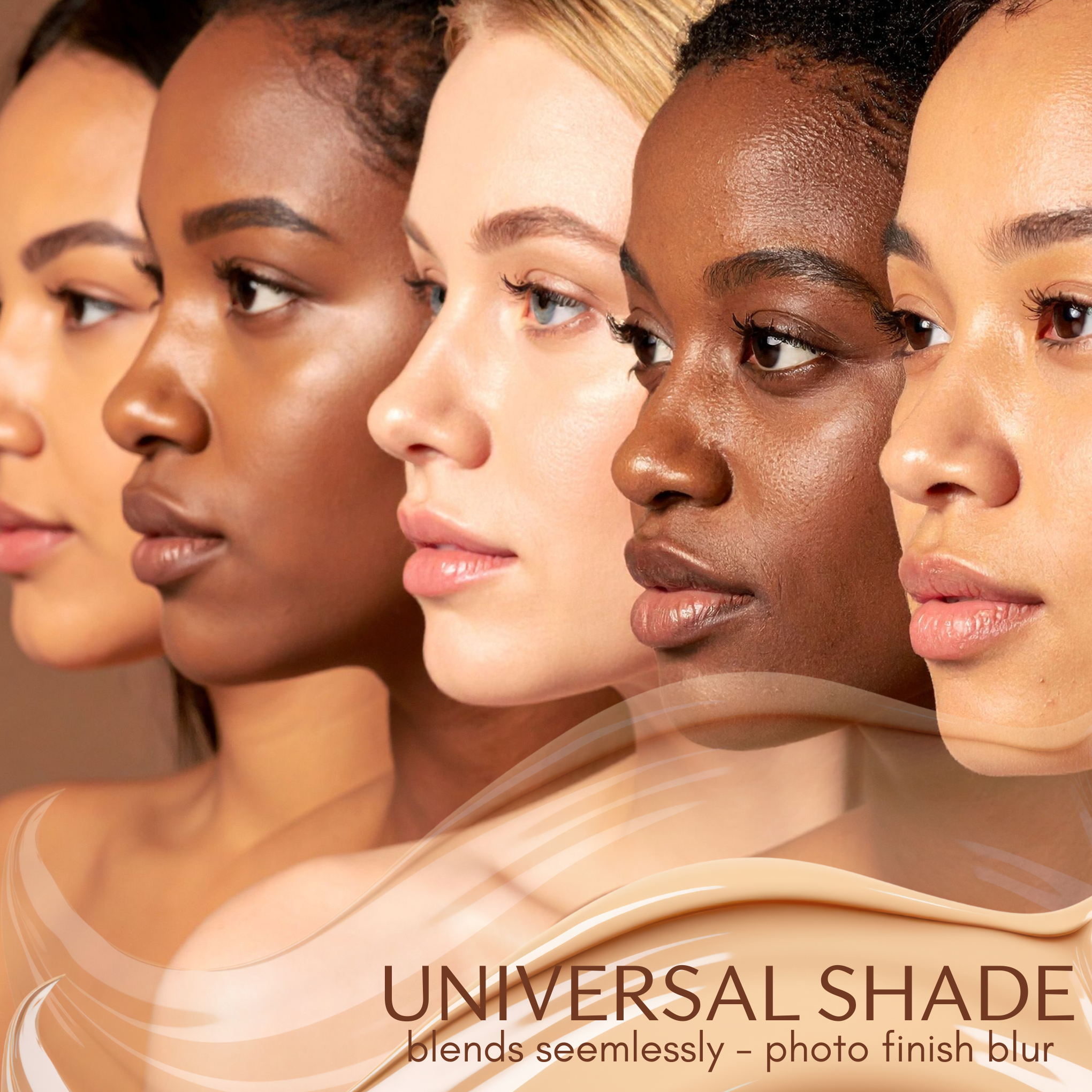 Five women with different skin tones standing close together, with the text 'UNIVERSAL SHADE' at the bottom.